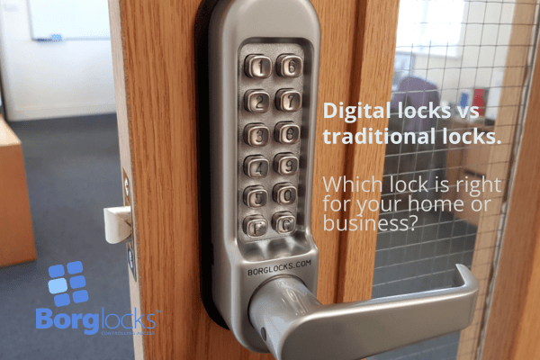 Digital locks vs. traditional locks. Which is right for your home or business?
